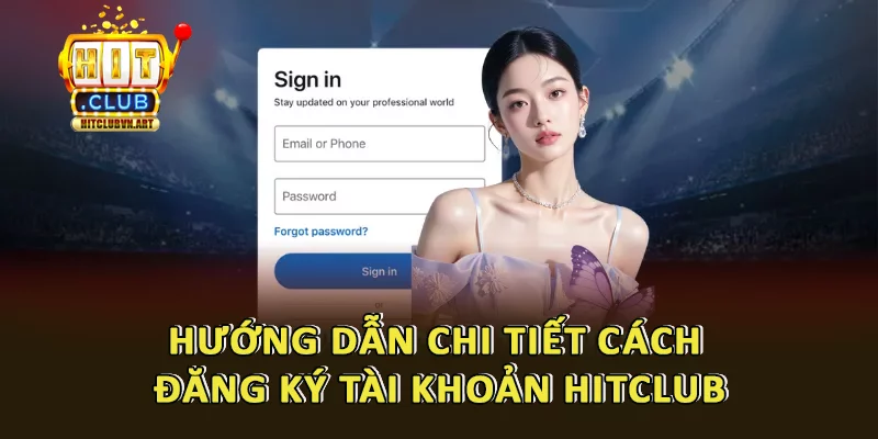 Hướng dẫn đăng ký Hitclub